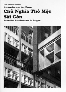 International Brutalism Series Magazine Issue Ch? Nghia Thô M?c Sà