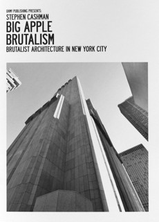 International Brutalism Series Magazine Issue NYC Brutalism