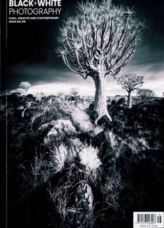 Black & White Photography Magazine Issue NO 316