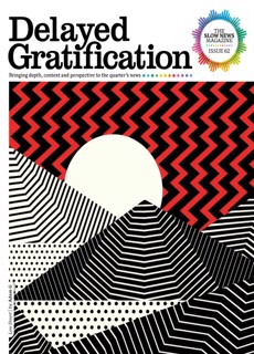 Delayed Gratification  Magazine Issue Issue 62