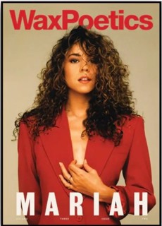 Wax Poetics ~ Mariah  Magazine Issue Mariah Cover