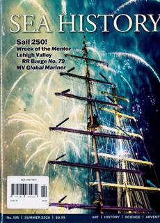 Sea History Magazine Issue SUMMER