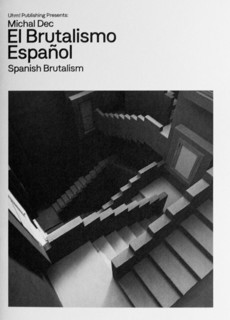 Inernational Brutalism Series Magazine Issue Spanish Brutalism