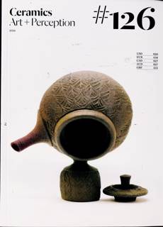Ceramics Art and Perception Magazine Issue NO126