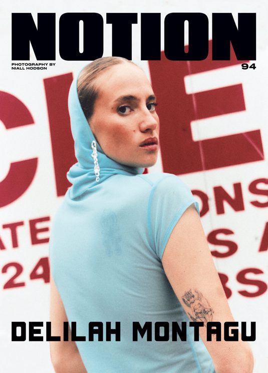 Notion Mag Notion Issue 94 Delilah Montagu Magazine Subscription | Buy at ...